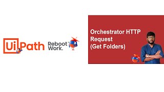 UiPath Tutorial  Orchestrator HTTP Request  Get Folder [upl. by Giordano822]