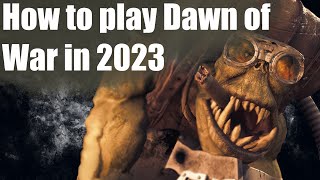 How to play Dawn of War in 2023  A Guide for New and Old Players [upl. by Abigael]