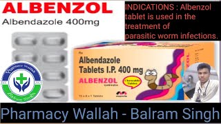 Albendazole 400mg Tablet Uses And Side Effects ll Indication And Storage Condition PWBalramSingh [upl. by Patrice]