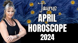 Taurus April Astrology Forecast 2024 [upl. by Ard]