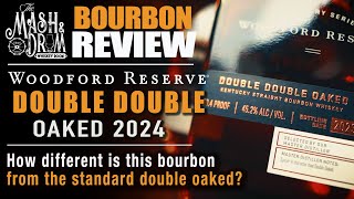 Woodford Reserve Double Double Oaked Bourbon Review [upl. by Atterahs425]