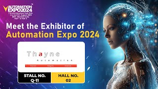 Automation Expo 2024  Thayne Automation Private Limited [upl. by Noelc715]