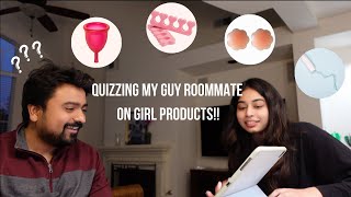 QUIZZING MY GUY ROOMMATE ON GIRL PRODUCTS [upl. by Lekzehcey]