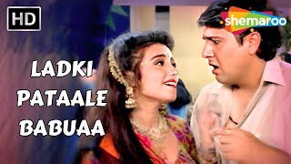 Ladki Pataale Babuaa  Chhote Sarkar 1996  Divya Dutta Govinda  Vinod Rathod amp Alka Yagnik [upl. by Adnilec]