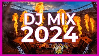 DJ MIX 2024  Mashups amp Remixes of Popular Songs 2024  DJ Dance Songs Remix Club Music Mix 2023 [upl. by Ayotaj891]