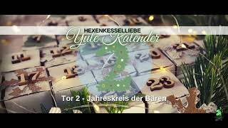 Yule Kalender Tor 2  Jahreskreis der Bären [upl. by Radbun208]