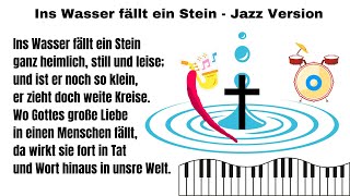 Ins Wasser fällt ein Stein ganz heimlich still und leise  Jazz Version  Jesus4m3  EG 637 [upl. by Aramoy]