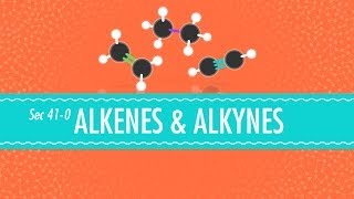 Alkenes amp Alkynes Crash Course Chemistry 41 [upl. by Cissiee]