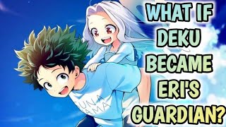 What if Deku Became Eris Guardian Part 1 [upl. by Nolham]