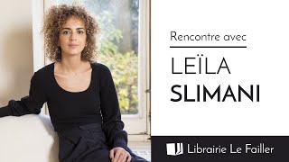 Rencontre avec Leïla Slimani autour de quotLe pays des autresquot [upl. by Ondrej]