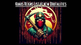 Khaos Reigns List of new Brutalities and how to perform [upl. by Janina720]