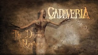 CADAVERIA  The Divine Rapture Official Lyric Video [upl. by Ader560]