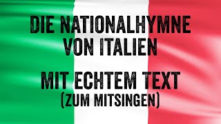 Die NationalHymne von Italien mit echtem Text zum Mitsingen [upl. by Nortad]