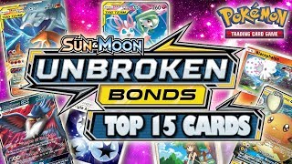 TOP 15 BEST POKEMON CARDS FROM UNBROKEN BONDS Set Review [upl. by Alikam]