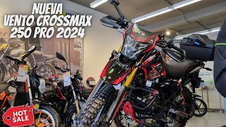 Nueva Vento Crossmax 250 Pro 2024😱  ¡Precio de Hot Sale🔥  ¡Ahora si bajo de Precio🥵 [upl. by Higginson]