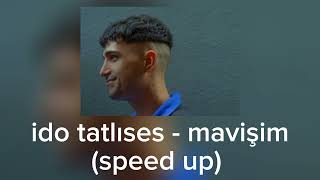 ido tatlıses  mavişim speed up [upl. by Llennor]