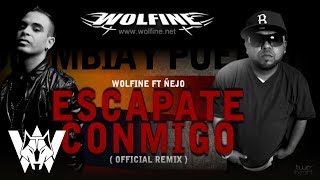 Escápate Conmigo Remix Wolfine Ft Ñejo  Audio [upl. by Aikkan]