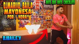 DjMaRiiO BAILA MAYONESA POR 1 HORA  BATE QUE BATE CHOCOLATE BAILES DJMARIIO [upl. by Reave]