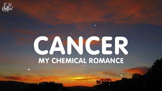 My Chemical Romance  Cancer Lyrics [upl. by Akeirahs]