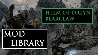 Helm of Oreyn Bearclaw  Skyrim Mod Library [upl. by Dickens]