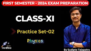 Practice Set02  Physics  ClassXI  First Semester bongpodarthobidyaphysics4358 [upl. by Kiri]