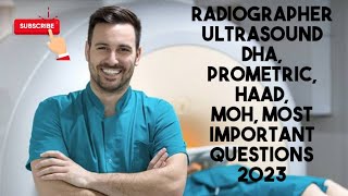 RADIOGRAPHER ULTRASOUND MCQ QUESTIONS AND ANSWERS PROMETRIC DHA HAAD MOH [upl. by Spitzer236]