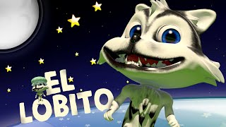 EL LOBITO 🐺 VIDEOS PARA NIÑOS 🐺 MUSICA PARA NIÑOS 🐺 [upl. by Odraner]