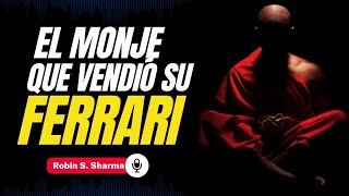 ✨RESUMEN COMPLETO 📖➤ El Monje Que Vendió Su Ferrari de Robin S Sharma [upl. by Rao]