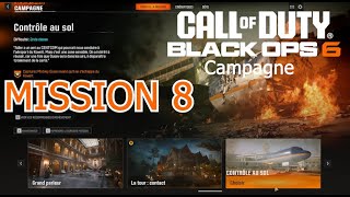 COD  Black Ops 6  Mission 8  Contrôle au sol Campagne  Lets play 8 [upl. by Fita224]