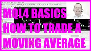 MQL4 TUTORIAL BASICS  19 HOW TO TRADE A SIMPLE MOVING AVERAGE [upl. by Wilkens]