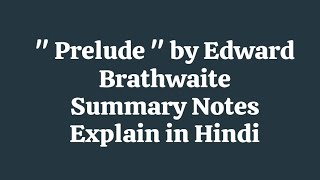 Prelude by Edward Braithwaite [upl. by Gristede853]