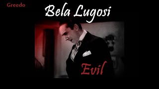 Bela Lugosi edit Evil [upl. by Rats]