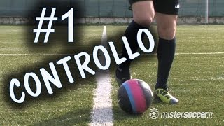 CALCIO  CONTROLLO E GUIDA DEL PALLONE  FONDAMENTALE 1 [upl. by Claus]