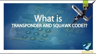 What is a Transponder and Squawk CODE 750076007700 ALL Explained ScientificTube  From the Sky [upl. by Jenica326]