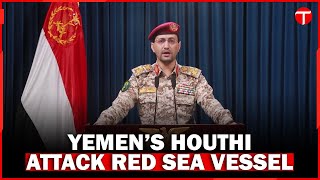 Yemens Houthi Forces Continue Naval Blockade with Missile Strike in Red Sea [upl. by Augusto]