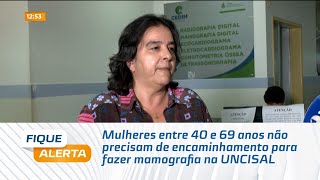 Mulheres entre 40 e 69 anos não precisam de encaminhamento para fazer mamografia na UNCISAL [upl. by Noguchi]