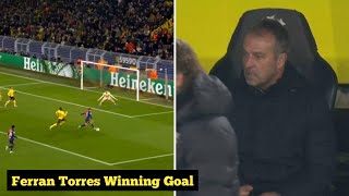 Hansi Flick Reaction To Ferran Torres Winning Goal [upl. by Tedda]