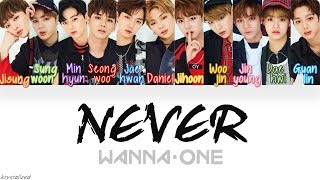 Wanna One 워너원  Never 워너원 Ver HANROMENG Color Coded Lyrics [upl. by Bobina233]