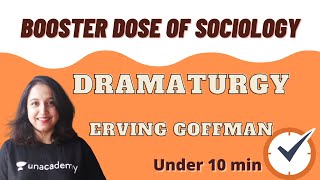 Dramaturgy  Types of stages  Erving Goffman  Booster dose of Sociology  Under 10 min [upl. by Jenine964]