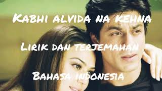 Kabhi Alvida Na Kehna Lyrics [upl. by Oilicec848]