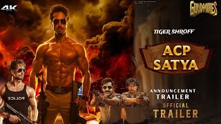 Satya  Official Trailer  Tiger Shroff XAjayDevgn  Shraddha Kapoor  Akshay Kumar  AcpSatya [upl. by Coleman]