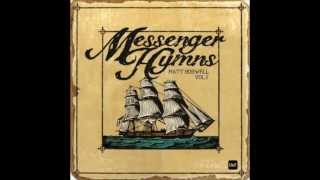 Matt Boswell  Messenger Hymns [upl. by Mcgannon]