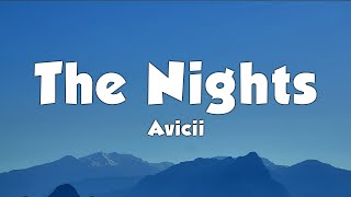 Avicii  The Nights Lyrics [upl. by Gautea]