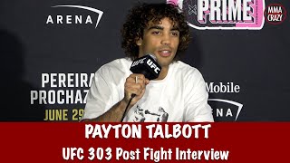 Payton Talbots talks Sean O’Malley comparisons addresses Vape Pen conspiracy after UFC 303 KO win [upl. by Nwahsirhc]