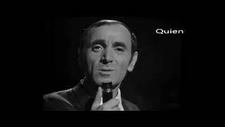 Charles Aznavour Venecia sin ti Quien Y por tanto La mama [upl. by Meehahs810]