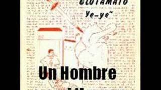 GLUTAMATO YEYE  Un Hombre en mi Nevera [upl. by Aihsekal]