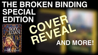 The Broken Binding Special Edition of The Way of Edan is Being Released [upl. by Abey983]