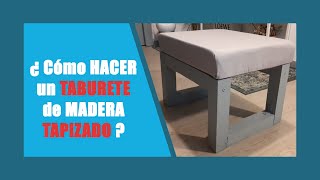 Cómo hacer un TABURETE de MADERA TAPIZADO  Muy fácil de hacer [upl. by Neimad]