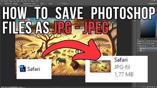 How To Save Photoshop Files As JPG  JPEG EASY [upl. by Ardnaeed597]