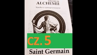 Studium Alchemii CZ 59 Saint Germain [upl. by Lovich]